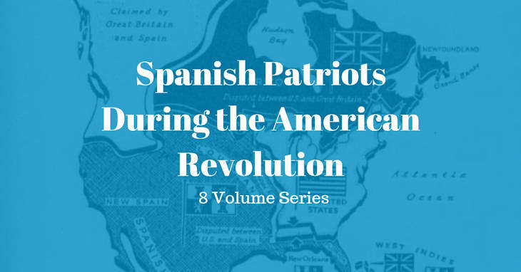 Spanish Patriots During the American Revolution