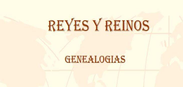 Reyes Y Reinos Genealogias