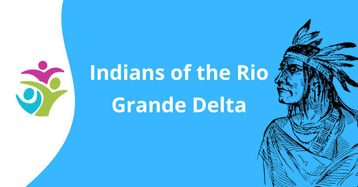 Indians of the Rio Grande Delta