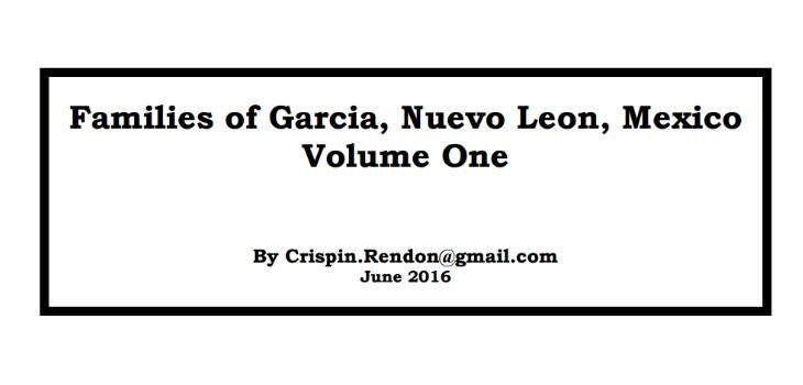 Families of Garcia, Nuevo Leon, Mexico Volume One