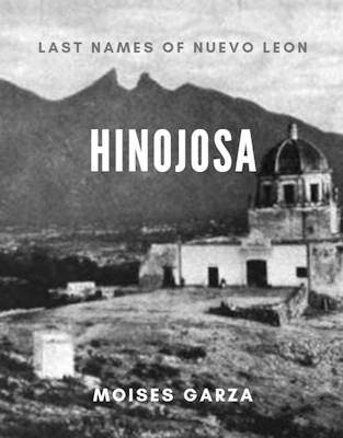 Hinojosa: Last Names of Nuevo Leon