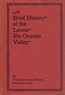 A Brief History of the Lower Rio Grande Valley