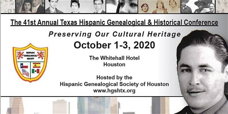 41st Annual Texas Hispanic Genealogical & Historical Conference