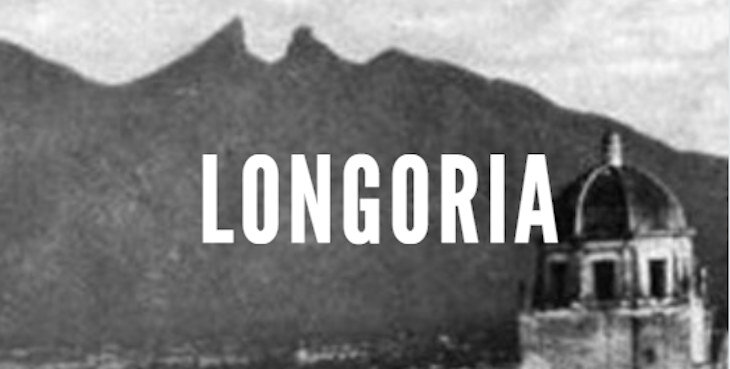 Longoria: Last Names of Nuevo Leon