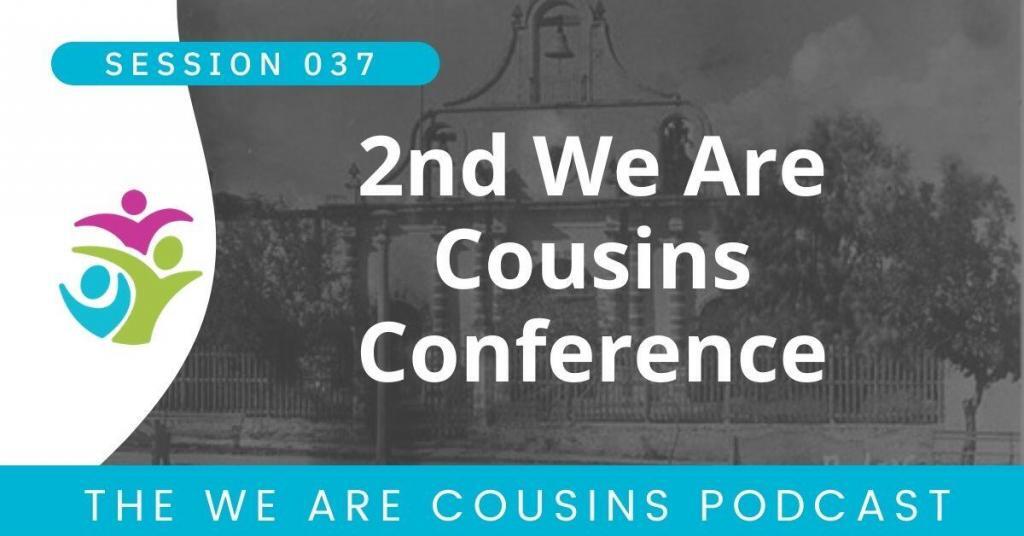 2nd We Are Cousins Conference