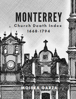 Monterrey Church Death Index 1668-1794