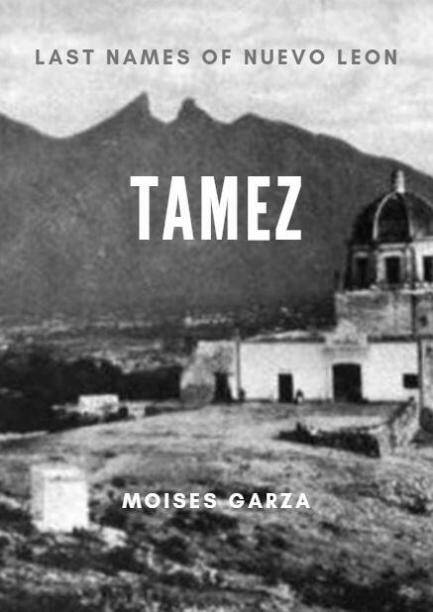 Tamez – Last Names of Nuevo Leon