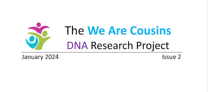 The We Are Cousins DNA Research Project Report Issue 2