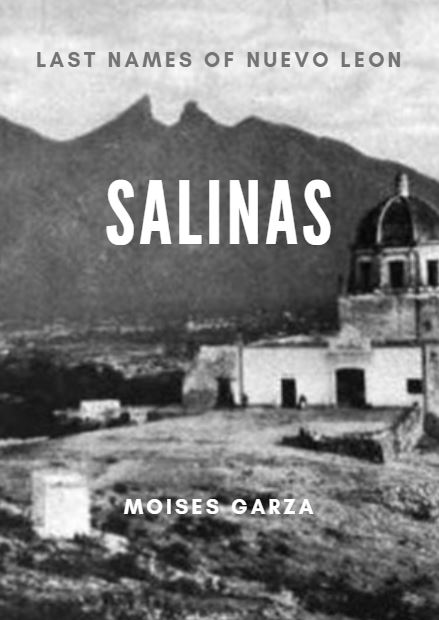 Salinas - Last Names of Nuevo Leon