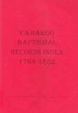 Camargo Baptismal Records 1764 - 1882