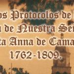 Los Protocolos de Camargo 1762-1809