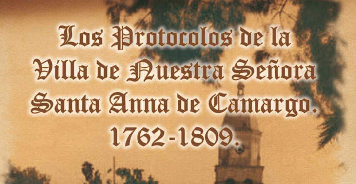 Los Protocolos de Camargo 1762-1809