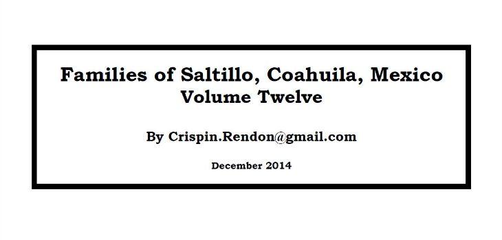 Families of Saltillo, Coahuila, Mexico Volume Twelve Families of Saltillo, Coahuila, Mexico Volume Twelve