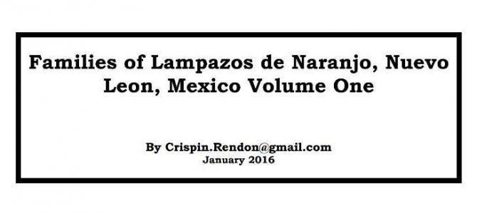 Families of Lampazos, Nuevo Leon, Mexico Volume One Families of Lampazos, Nuevo Leon, Mexico Volume One